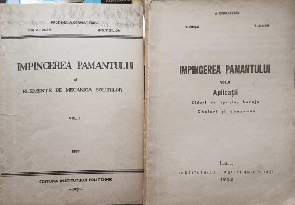 Vezi detalii pentru Impingerea Pamantului Vol.1-2 Elemente De Mecanica Solurilor; Aplicatii, Ziduri De Sprijin, Baraje. Cheiuri Si Chesoane