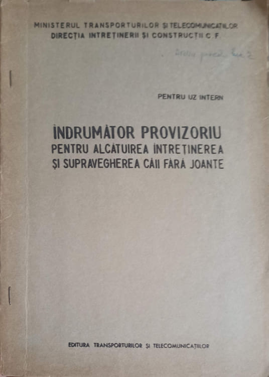 Indrumator provizoriu pentru alcatuirea, intretinerea si supravegherea caii fara joante