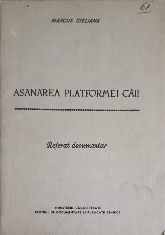 Asanarea platformei caii. referat documentar