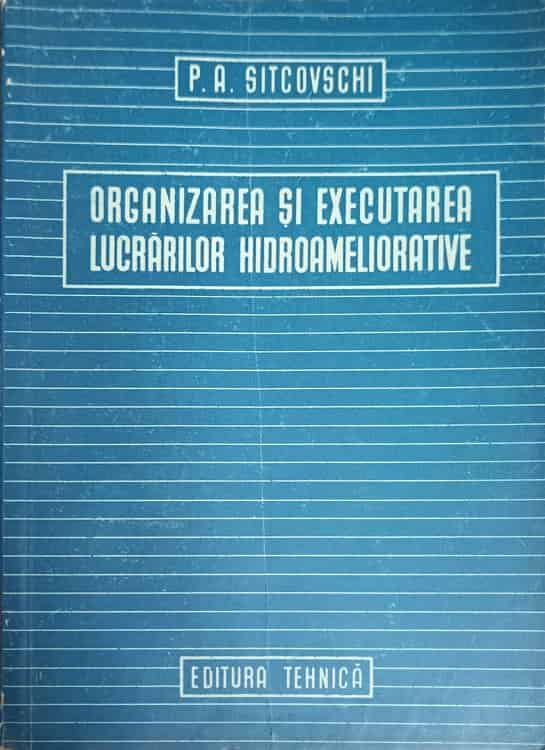 Organizarea Si Executarea Lucrarilor Hidroameliorative