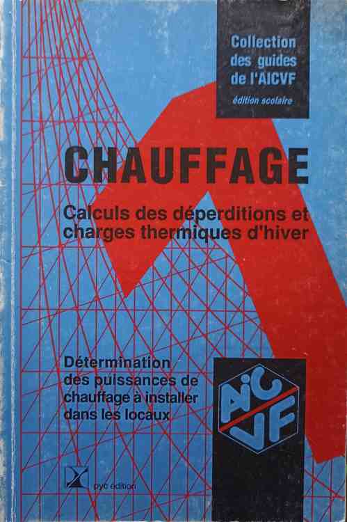 Chauffage. calculs des deperditions et charges thermiques d'hiver