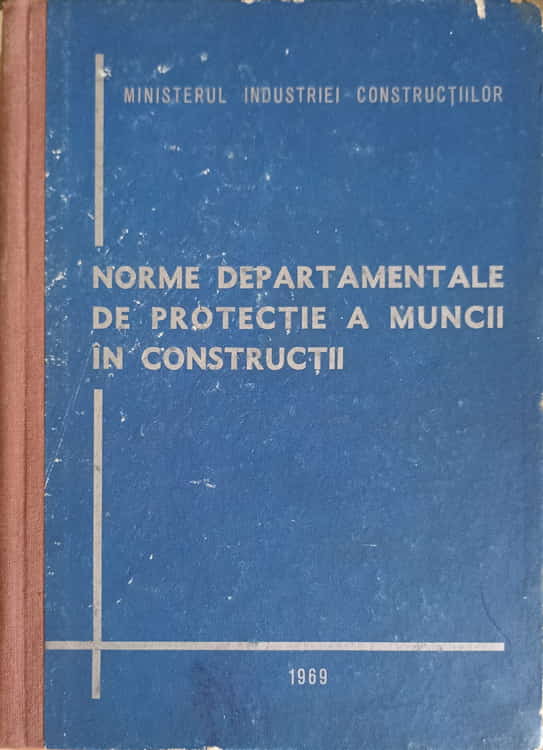 Vezi detalii pentru Norme Departamentale De Protectie A Muncii In Constructii