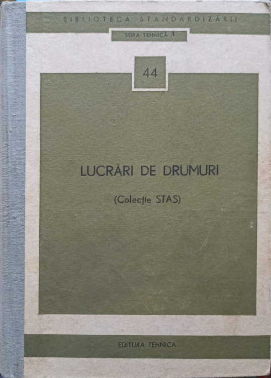 Lucrari De Drumuri (colectie Stas)