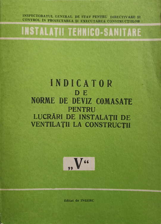 Indicator De Norme De Deviz Comasate Pentru Lucrari De Instalatii De Ventilatii La Constructii (v)