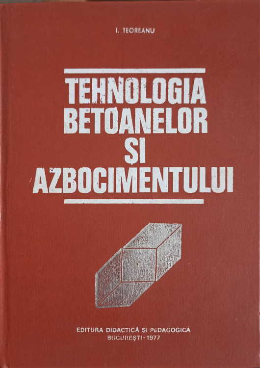 Vezi detalii pentru Tehnologia Betoanelor Si Azbocimentului