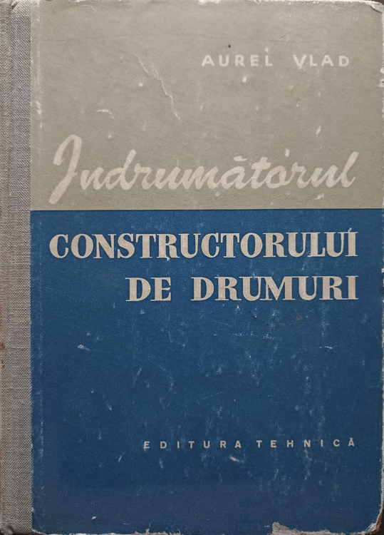 Indrumatorul Constructorului De Drumuri