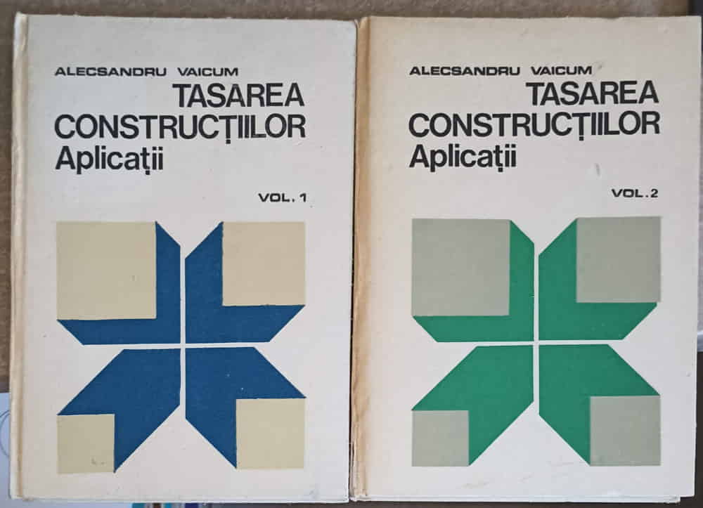 Tasarea Constructiilor. Aplicatii Vol.1-2