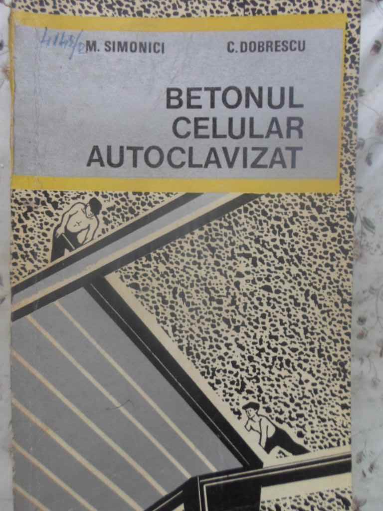 Vezi detalii pentru Betonul Celular Autoclavizat