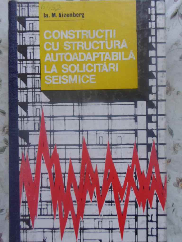 Constructii Cu Structura Autoadaptabila La Solicitari Seismice