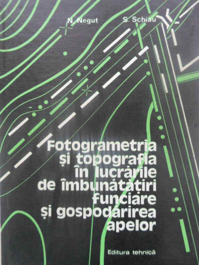 Fotogrametria Si Topografia In Lucrarile De Imbunatatiri Funciare Si Gospodarirea Apelor