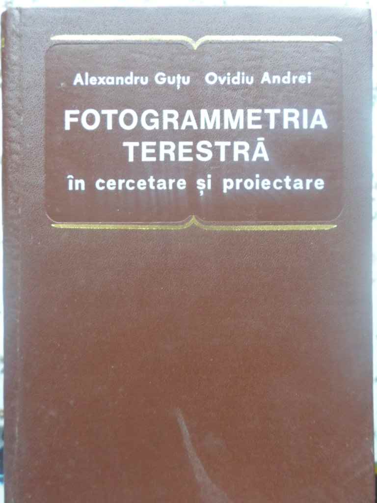 Fotogrammetria Terestra In Cercetare Si Proiectare