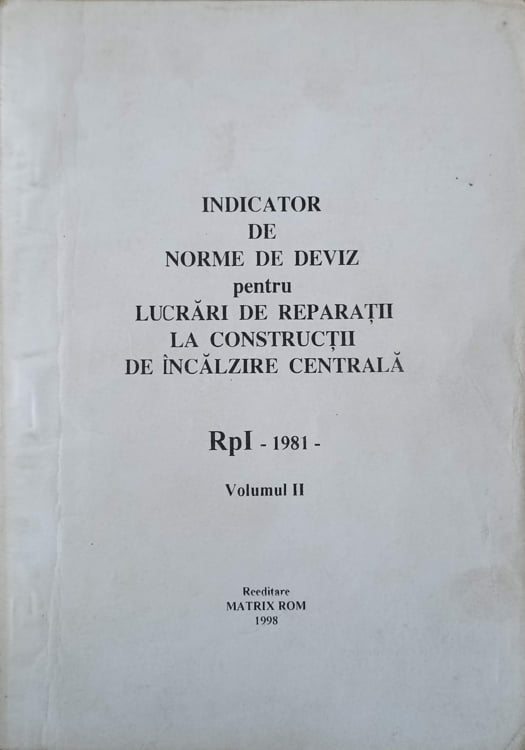 Indicator De Norme De Deviz Pentru Lucrari De Reparatii La Constructii De Incalzire Centrala Rpi Vol.1