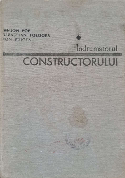 Indrumatorul Constructorului Vol.1