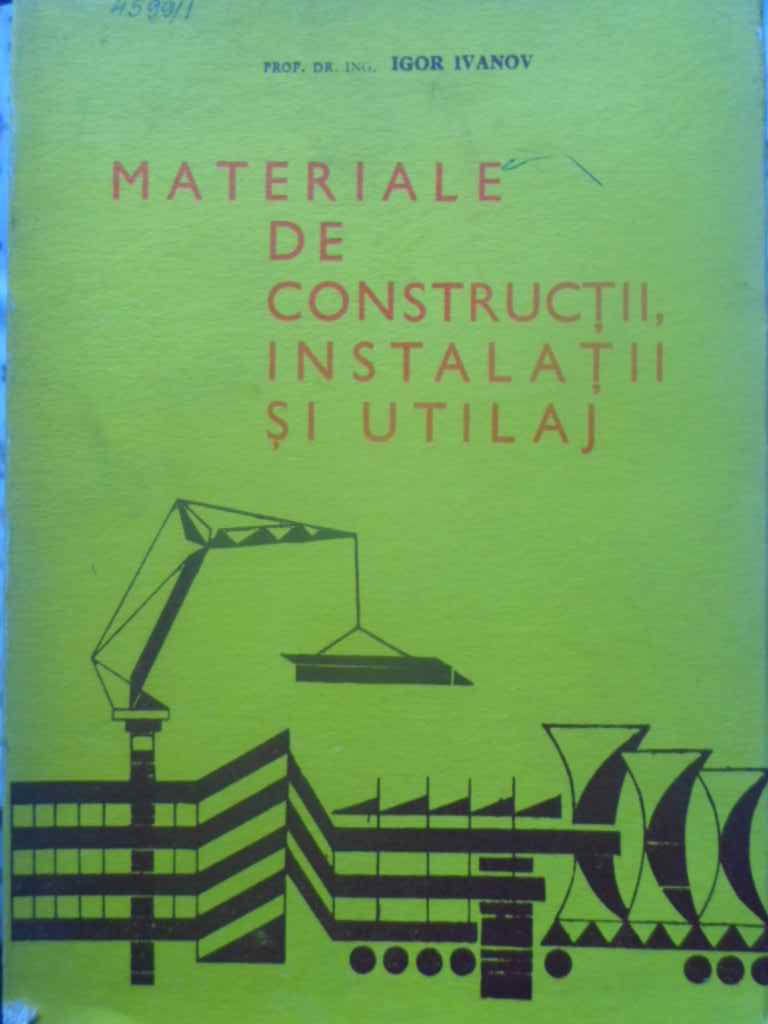 Materiale De Constructii, Instalatii Si Utilaj