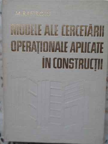 Vezi detalii pentru Modele Ale Cercetarii Operationale Aplicate In Constructii