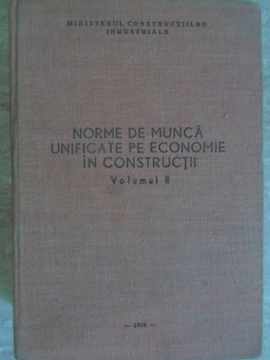 Norme de munca unificate pe economie in constructii vol.2