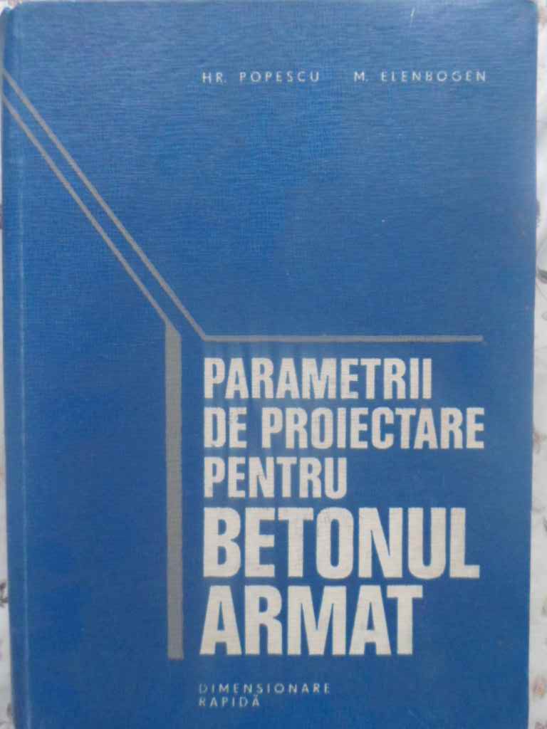 Vezi detalii pentru Parametrii De Proiectare Pentru Betonul Armat. Dimensionare Rapida