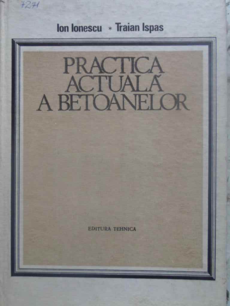 Practica actuala a betoanelor