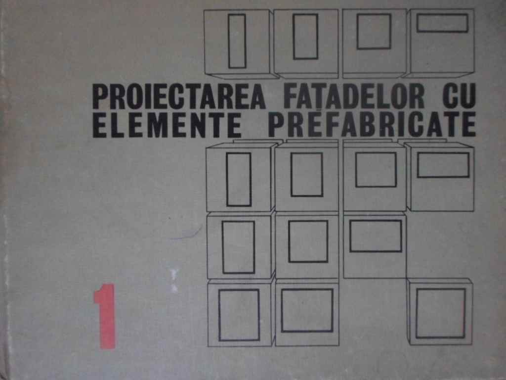 Proiectarea Fatadelor Cu Elemente Prefabricate Vol.1