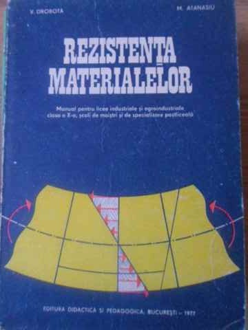 Vezi detalii pentru Rezistenta Materialelor. Manual Pentru Licee Industriale Si Agroindustriale Clasa A X-a, Scoli De Maistri Si De Specializare Postliceala