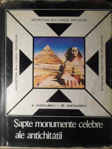 Sapte Monumente Celebre Ale Antichitatii. Cele Sapte Minuni