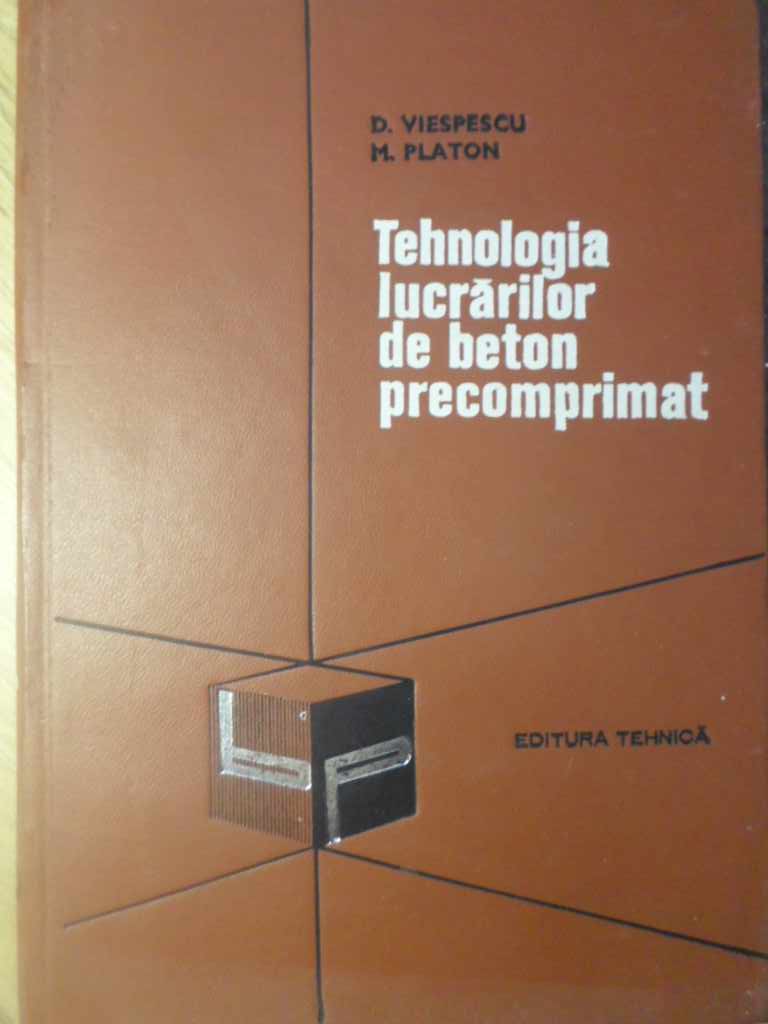 Vezi detalii pentru Tehnologia Lucrarilor De Beton Precomprimat