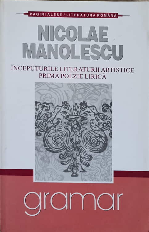 Inceputurile Literaturii Artistice. Prima Poezie Lirica