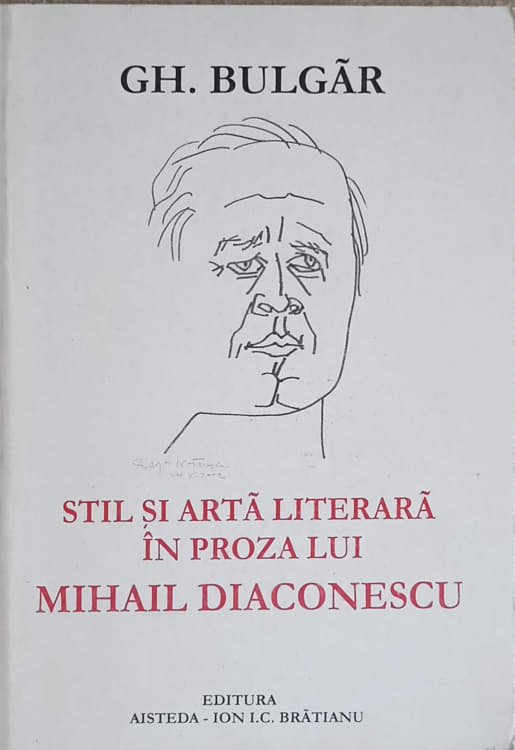 Vezi detalii pentru Stil Si Arta Literara In Proza Lui Mihail Diaconescu