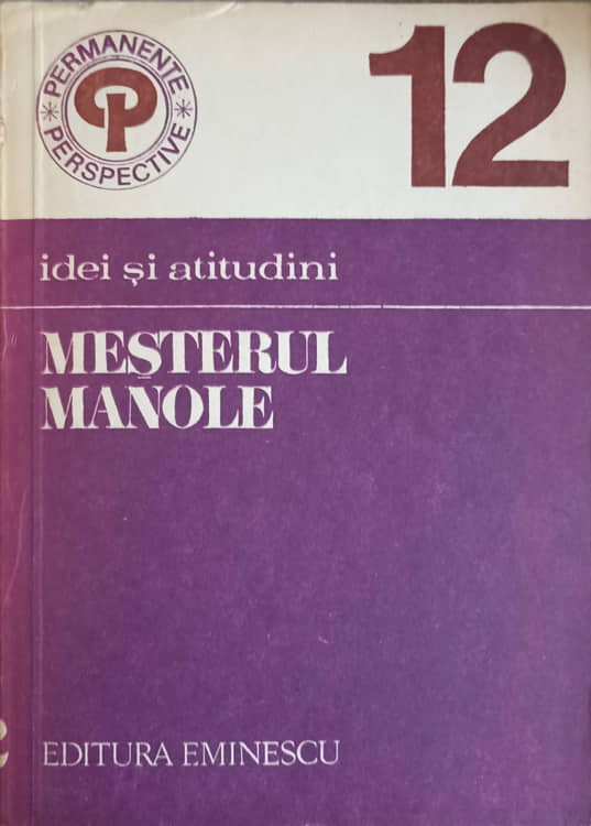 Mesterul Manole. Idei Si Atitudini