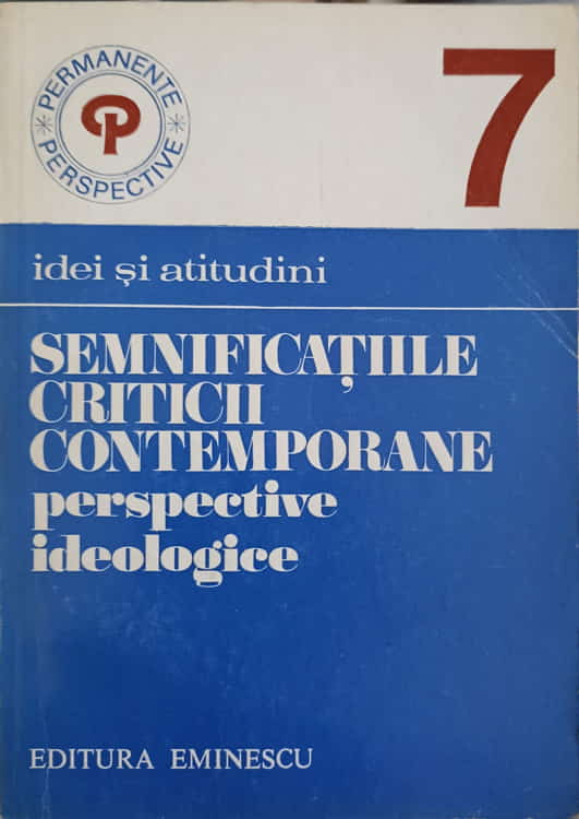 Semnificatiile Criticii Contemporane. Perspective Ideologice