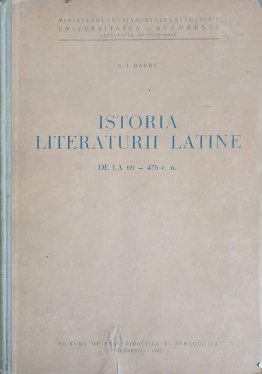 Vezi detalii pentru Istoria Literaturii Latine De La 69 - 476 E.n.