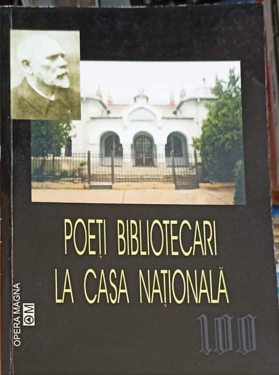 Vezi detalii pentru Poeti Bibliotecari La Casa Nationala