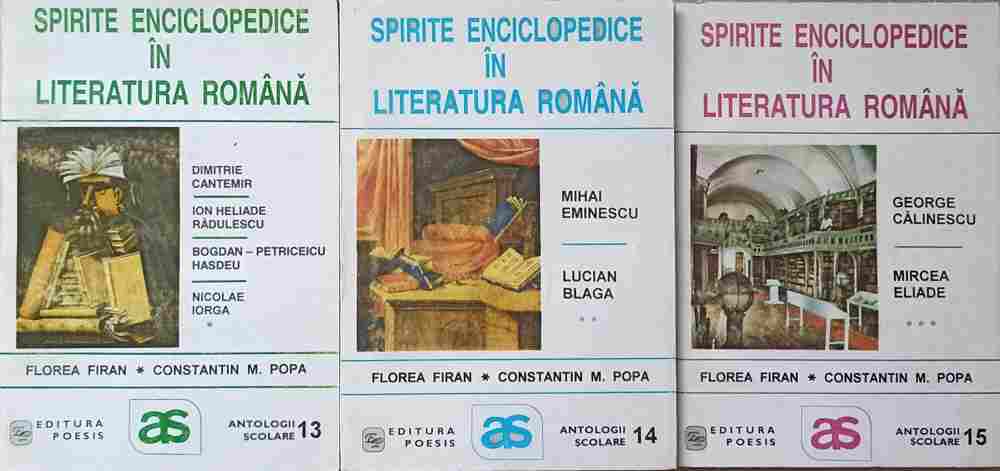 Vezi detalii pentru Spirite Enciclopedice In Literatura Romana Vol.1-3 (antologie Comentata)