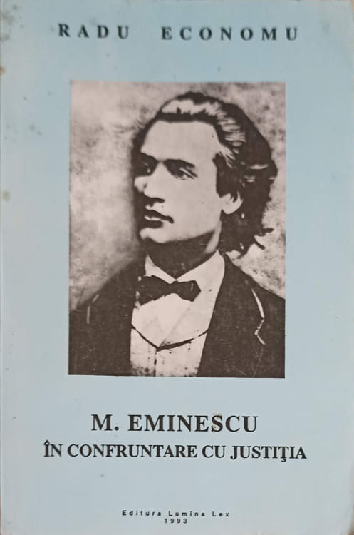 M. Eminescu In Confruntarea Cu Justitia