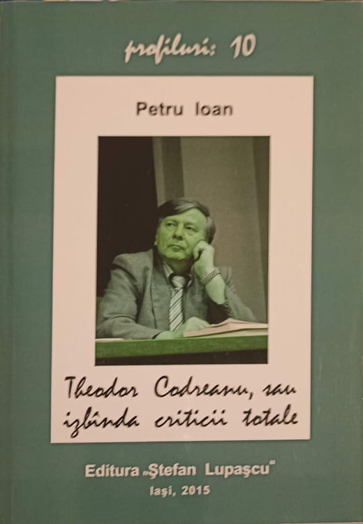 Theodor Codreanu, Sau Izbanda Criticii Totale