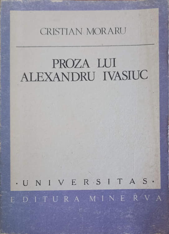 Proza Lui Alexandru Ivasiuc. Anatomia Imaginii