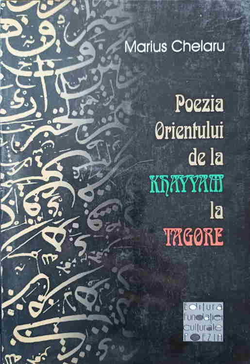 Poezia Orientului De La Khayyam La Tagore