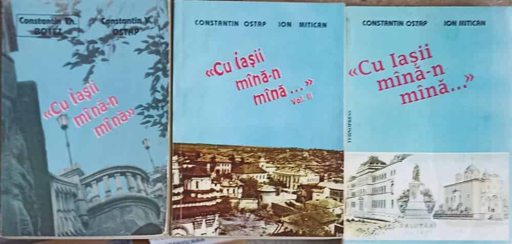 Vezi detalii pentru Cu Iasii Mana-n Mana Vol.1-3 (cu Dedicatia Autorului Pe 2 Volume)