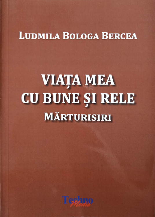 Viata Mea Cu Bune Si Rele. Marturisiri