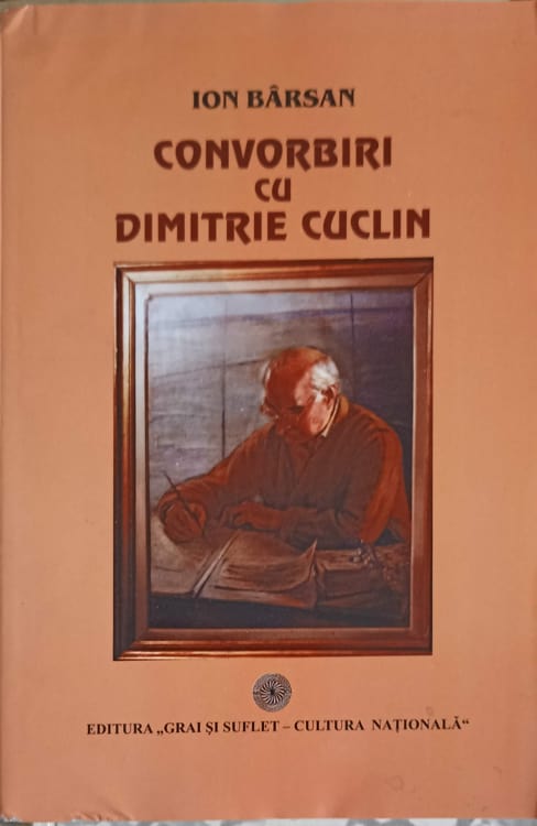 Vezi detalii pentru Convorbiri Cu Dimitrie Cuclin - Filosof, Muzician, Scriitor