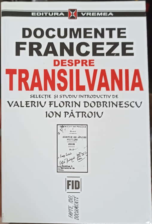 Vezi detalii pentru Documente Franceze Despre Transilvania