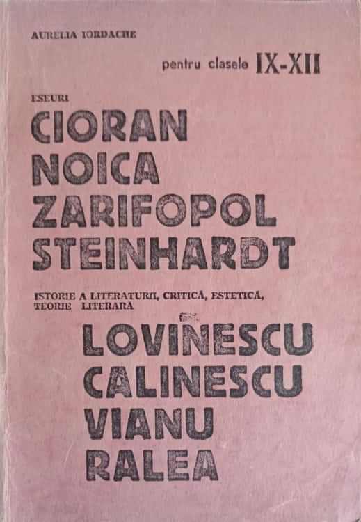 Vezi detalii pentru Eseuri Pentru Clasele Ix-xii Cioran, Noica, Zarifopol, Steinhardt