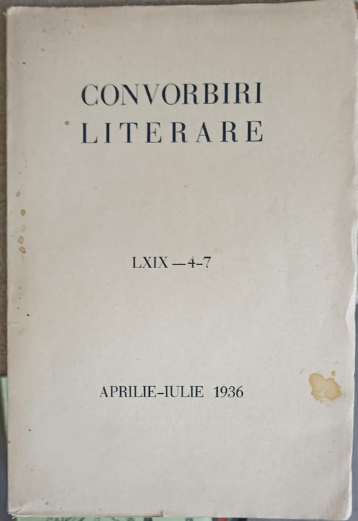 Vezi detalii pentru Convorbiri Literare Aprilie-iulie 1936