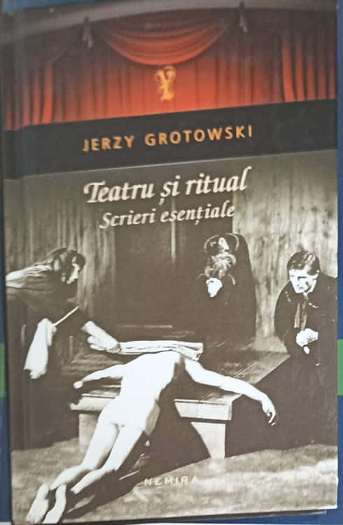 Vezi detalii pentru Teatru Si Ritual. Scrieri Esentiale