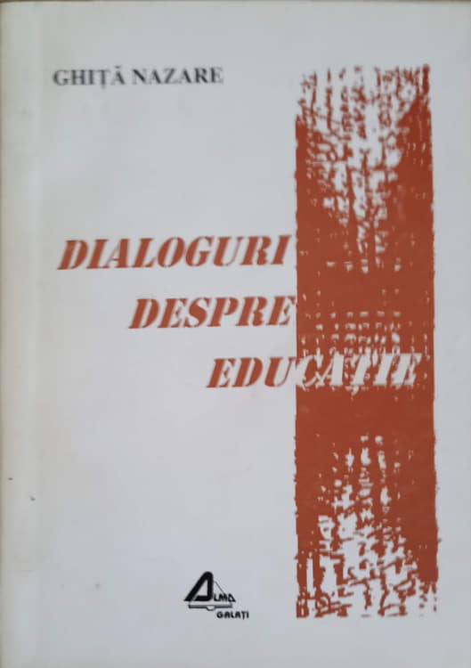 Vezi detalii pentru Dialoguri Despre Educatie