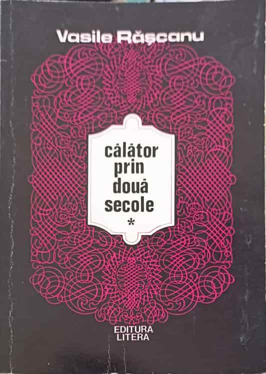 Calator Prin Doua Secole