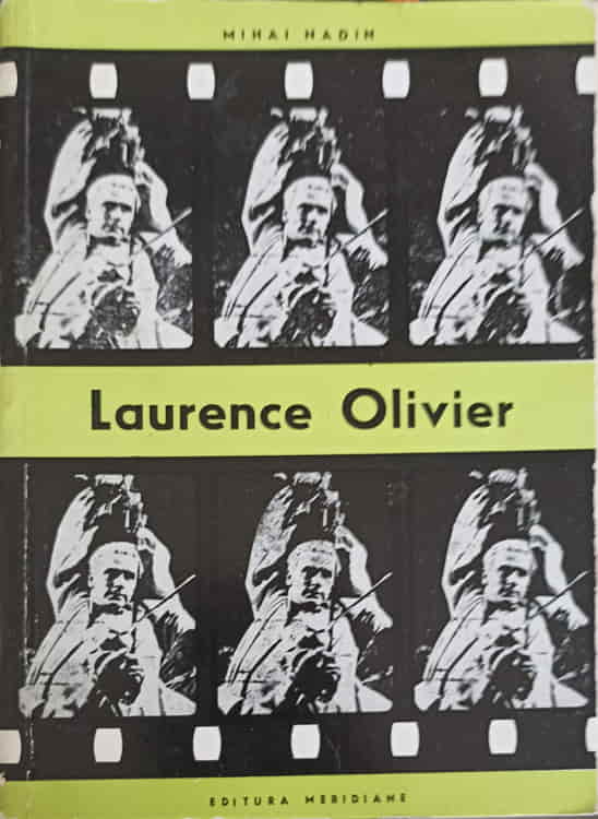 Vezi detalii pentru Laurence Olivier. Aventura In Universul Lui Shakespeare