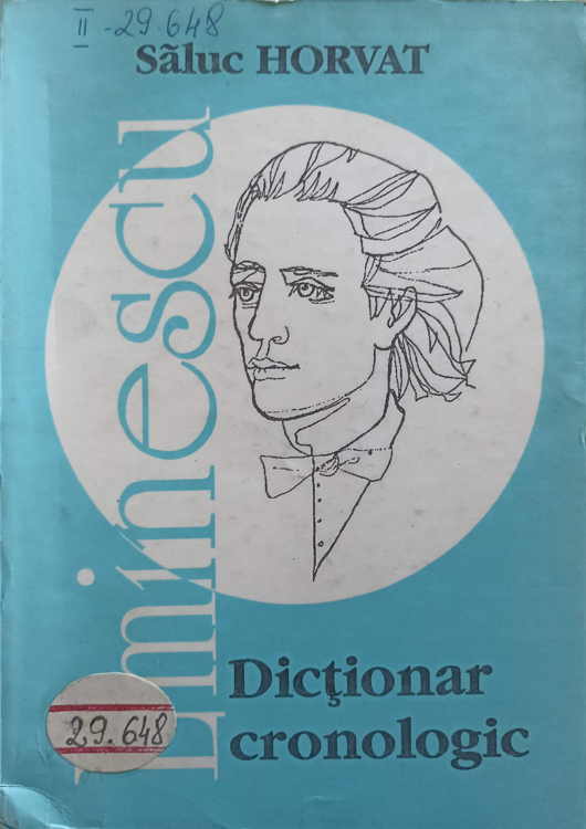 Vezi detalii pentru Mihai Eminescu - Dictionar Cronologic