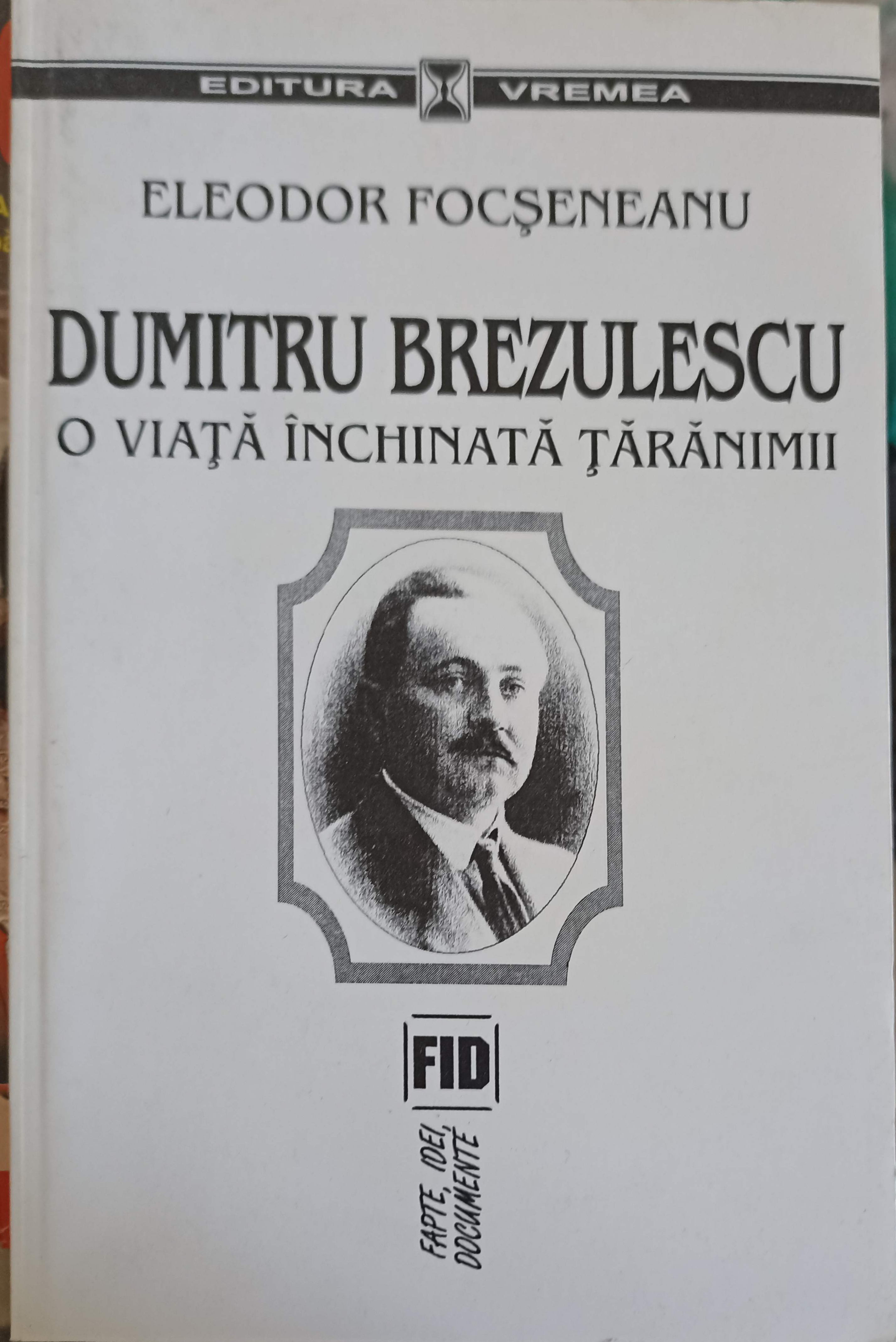 Vezi detalii pentru Dumitru Brezulescu - O Viata Inchinata Taranimii