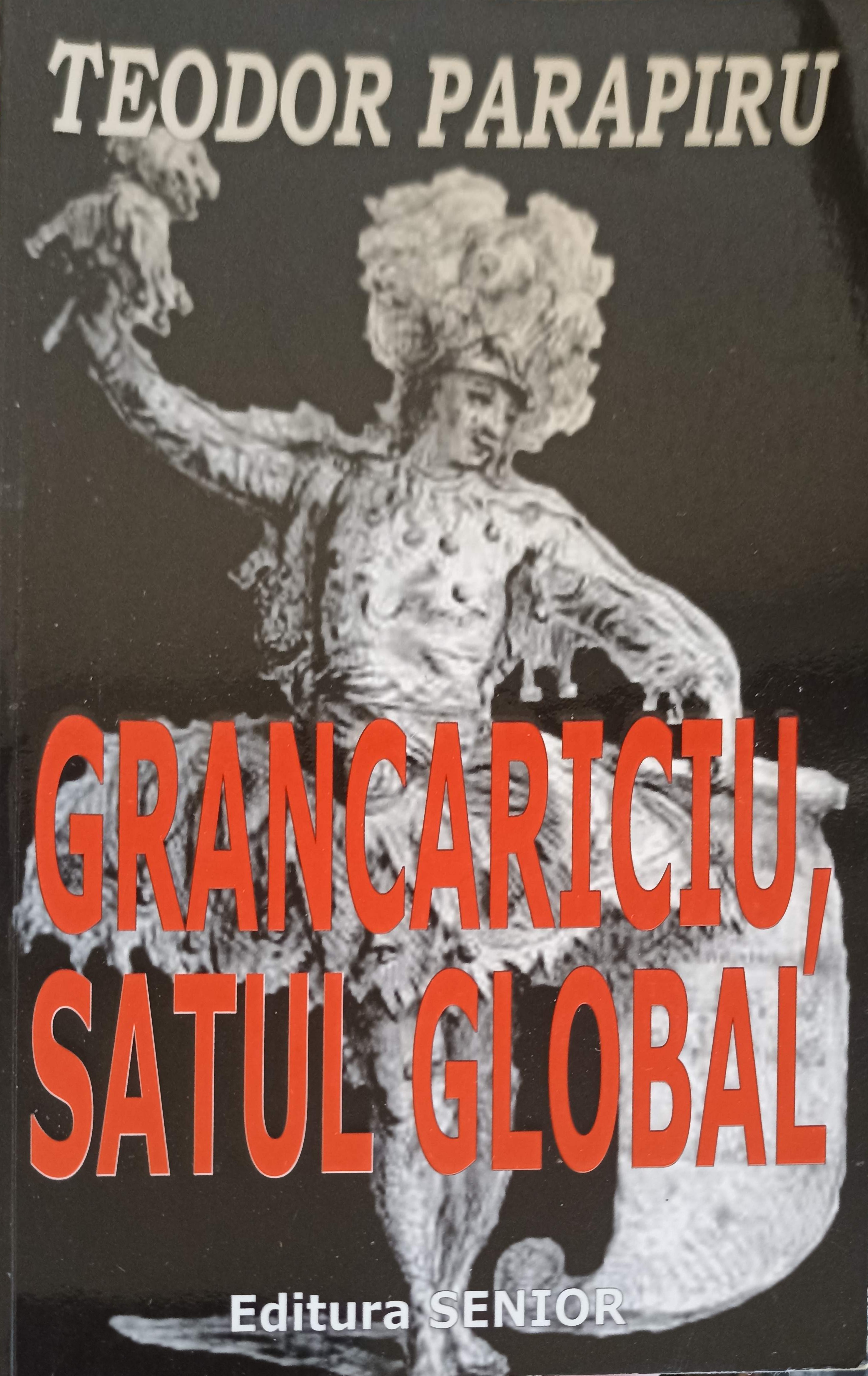 Grancariciu, Satul Global